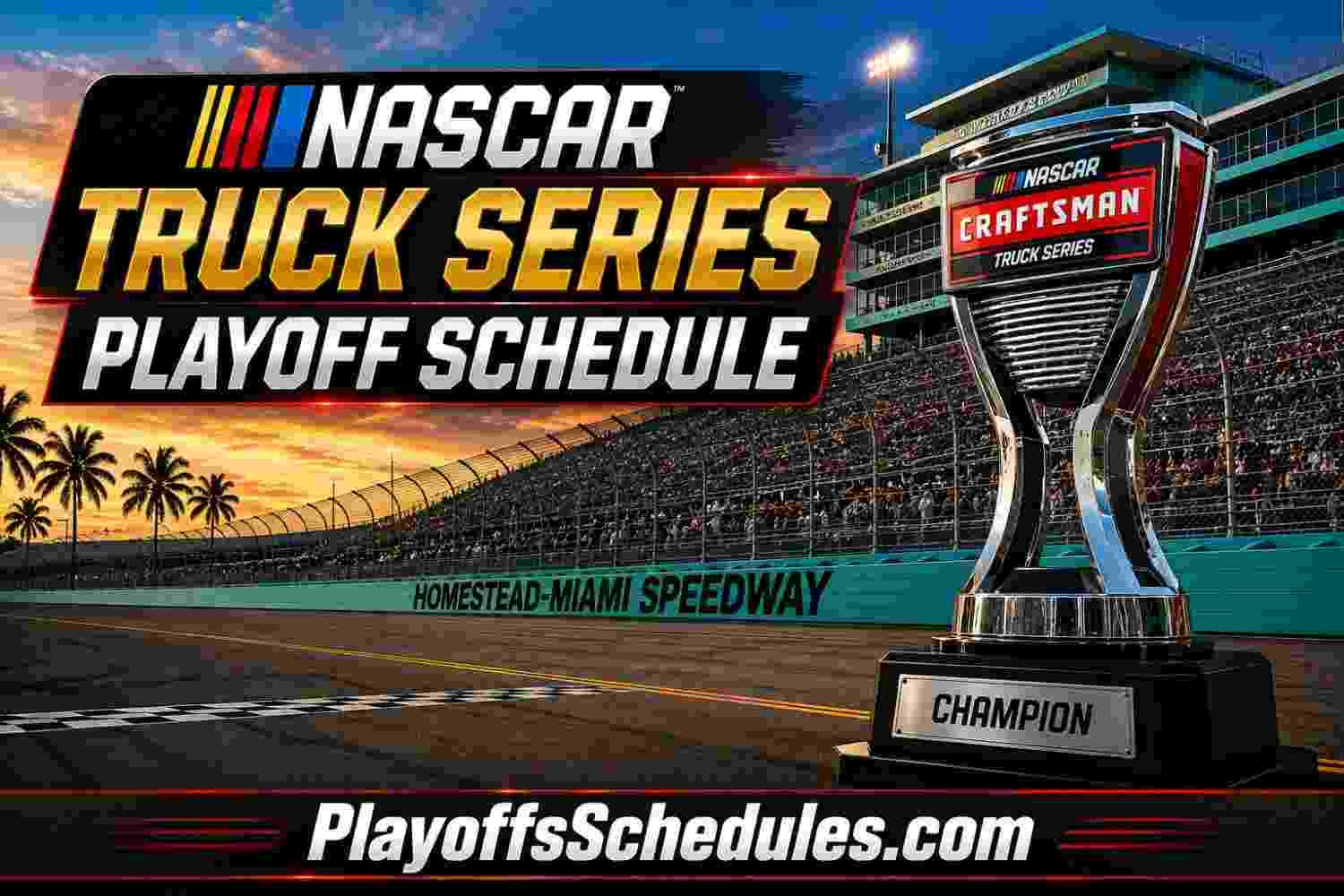 2026 NASCAR Truck Series Playoffs Schedule, Race Dates, Times, TV
